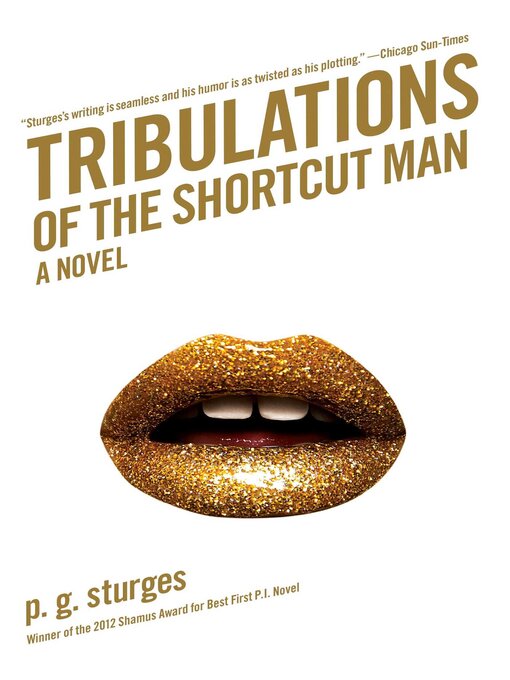 Title details for Tribulations of the Shortcut Man by p.g. sturges - Wait list